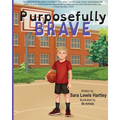 Purposefully Brave