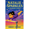 Natalie Sparkles: A Shining Debut: A Shining Debut