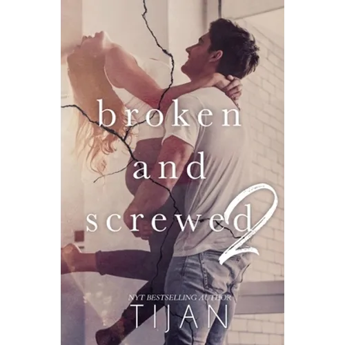Broken & Screwed 2