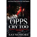 Opps Cry Too 3