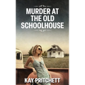 Murder at the Old Schoolhouse