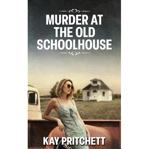 Murder at the Old Schoolhouse