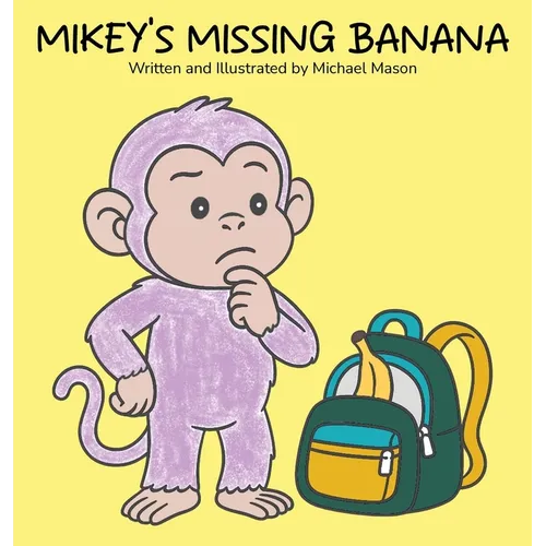 Mikey's Missing Banana