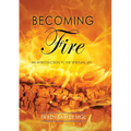 Becoming Fire