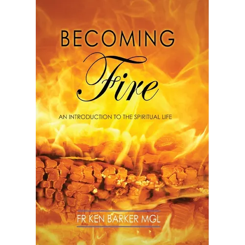 Becoming Fire