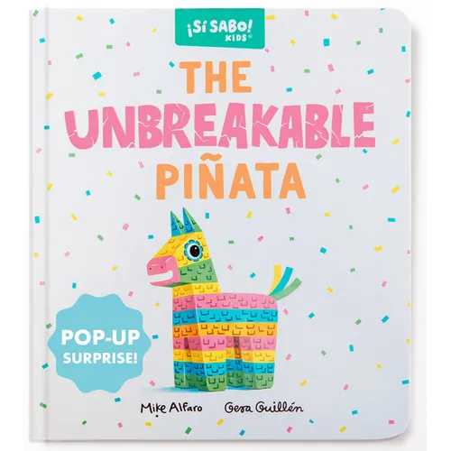 The Unbreakable Piñata: A Funny Interactive Book for Kids (with a Pop-Up Surprise!)