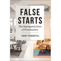 False Starts: The Segregated Lives of Preschoolers