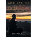 Meditation to Healing Freedom thru Infinite Love