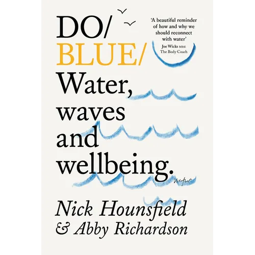 Do Blue: Water, Waves and Wellbeing
