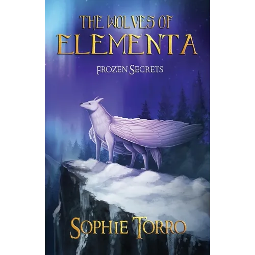 The Wolves of Elementa: Frozen Secrets