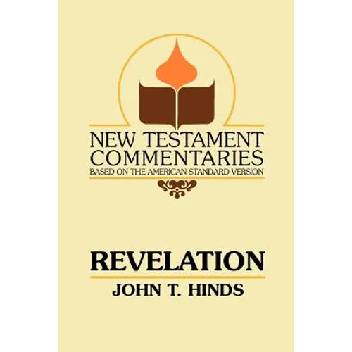 Revelation: A Commentary on the Book of Revelation