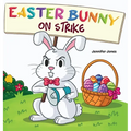 Easter Bunny on Strike: A Funny Easter Rhyming Story Read Aloud