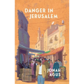 Danger in Jerusalem