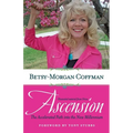 Ascension: The Accelerated Path into the New Millennium