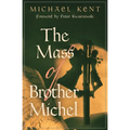 The Mass of Brother Michel