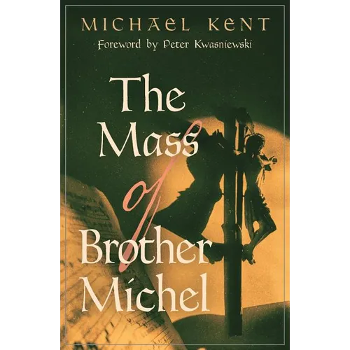The Mass of Brother Michel