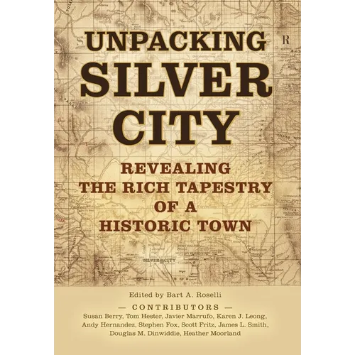 Unpacking Silver City