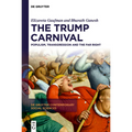 The Trump Carnival: Populism, Transgression and the Far Right