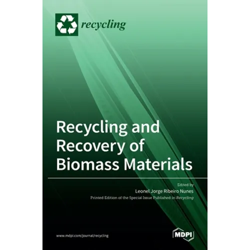 Recycling and Recovery of Biomass Materials