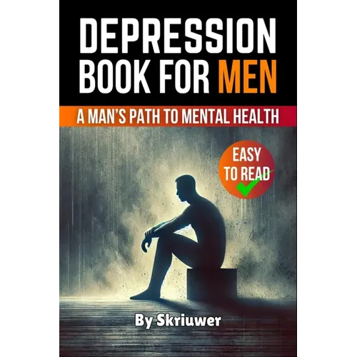 Depression Book for Men: A Man's Path to Mental Health