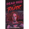 Dead Red and Razor