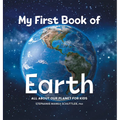 My First Book of Earth: All about Our Planet for Kids