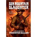 Sun Mountain Slaughter