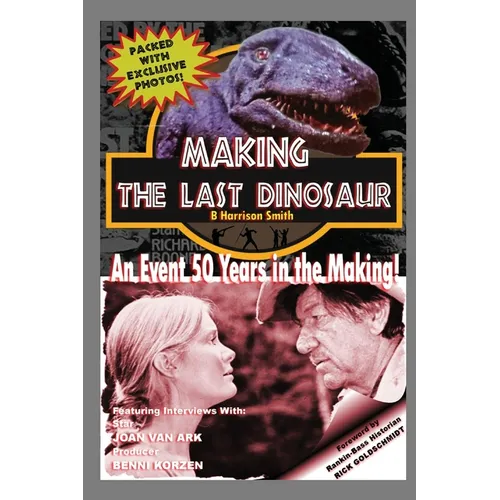 Making The Last Dinosaur
