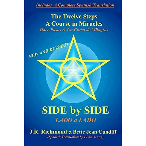 Side by Side: The Twelve Steps and A Course in Miracles