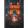 Cincinnati Dreaming