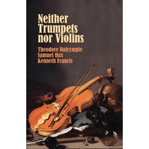 Neither Trumpets Nor Violins