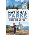 National Parks: A Family Travelogue Adventure Through All 63 US Parks