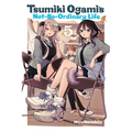 Tsumiki Ogami's Not-So-Ordinary Life, Vol. 5