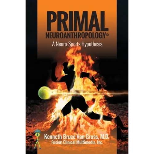 Primal Neuroanthropology: A Neuro-Sports Hypothesis