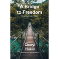 A Bridge to Freedom: Words Create Life or Death
