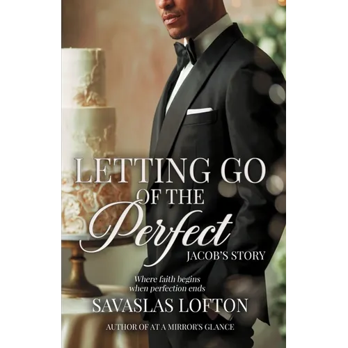 Letting go of the Perfect
