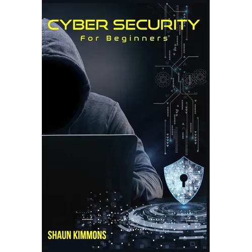 Cyber Security for Beginners: How to Become a Cybersecurity Professional Without a Technical Background (2022 Guide for Newbies)