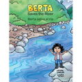 Berta Saves the River/Berta salva el río