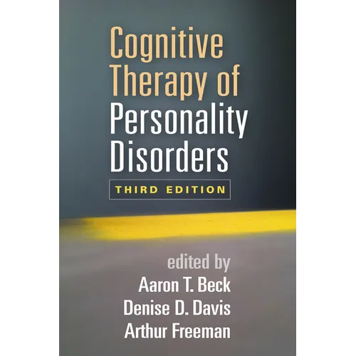 Cognitive Therapy of Personality Disorders