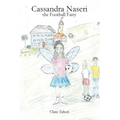 Cassandra Naseri the Football Fairy