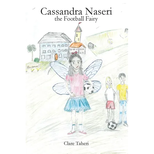 Cassandra Naseri the Football Fairy
