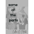 Some of the Parts