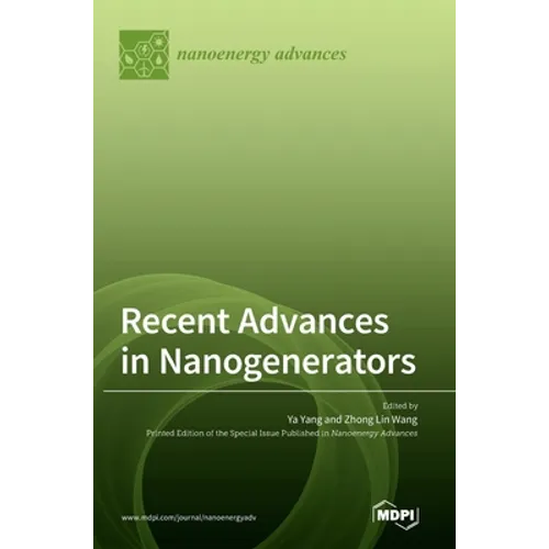 Recent Advances in Nanogenerators