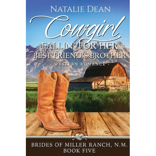 Cowgirl Fallin' for Her Best Friend's Brother