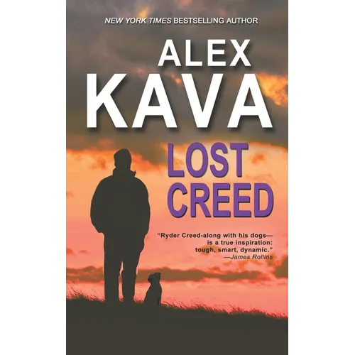 Lost Creed: (Book 4 A Ryder Creed K-9 Mystery)