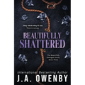 Beautifully Shattered