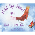 Hold My Hand and Don't Let Go