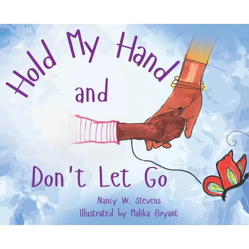 Hold My Hand and Don't Let Go