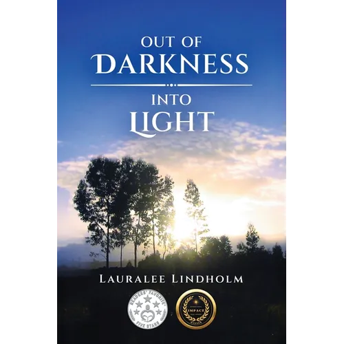 Out of Darkness into Light