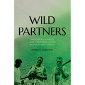 Wild Partners: Indigenous Worlds and Industrial Giants in Papua New Guinea